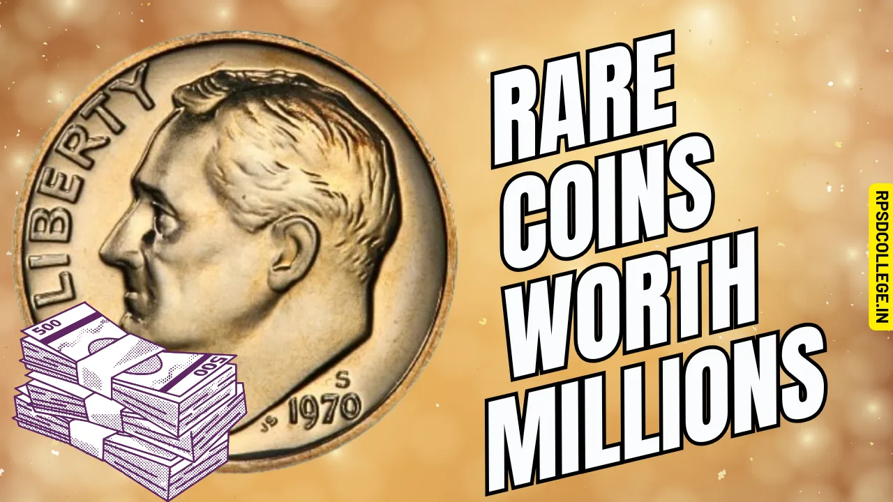 Rare Coins Worth Millions